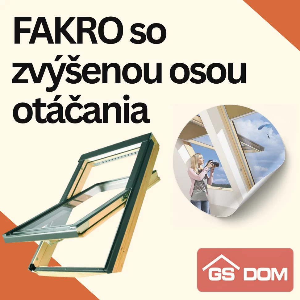 FAKRO Strešné okná so zvýšenou osou otáčania