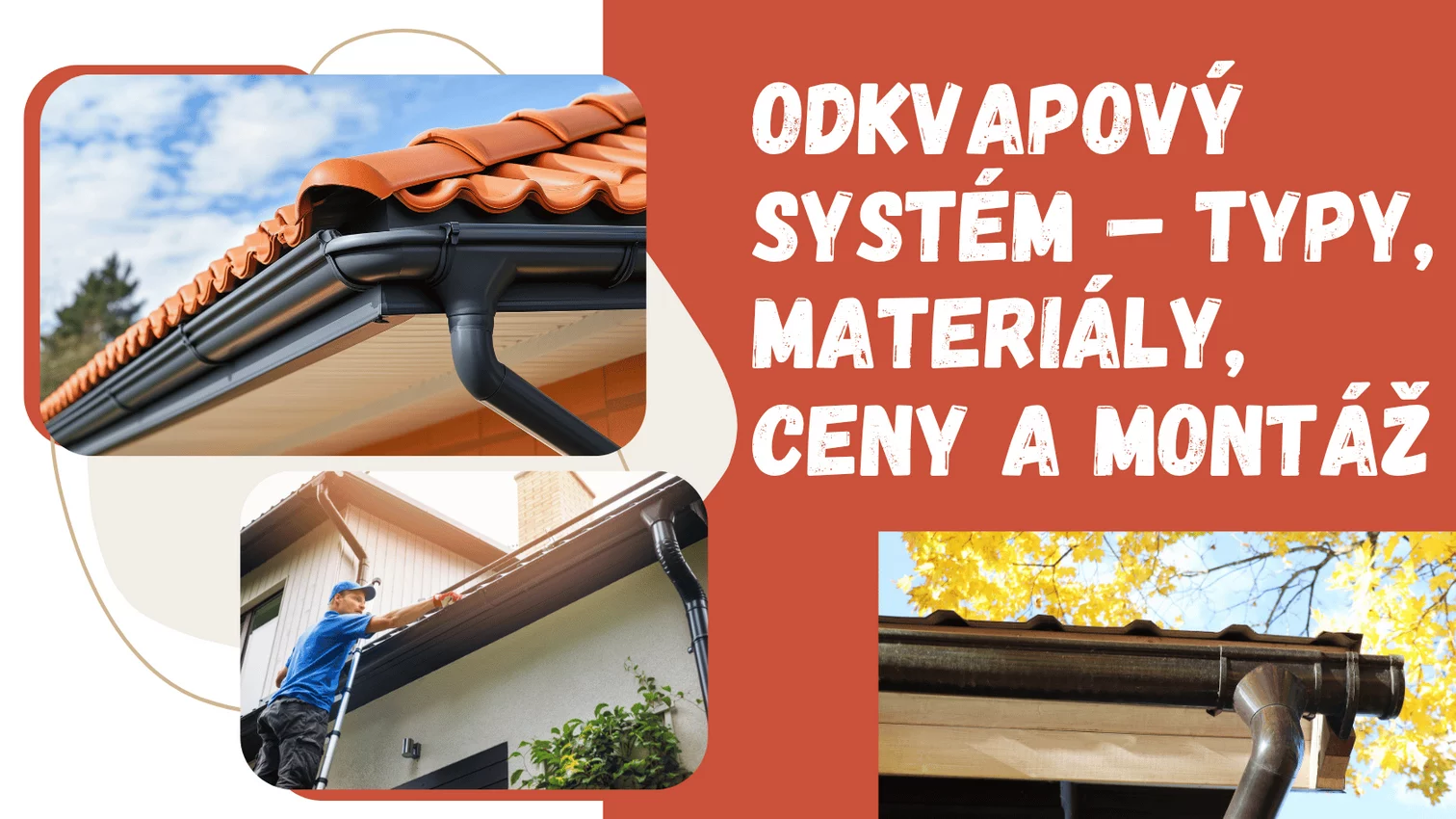 Odkvapový systém – typy, materiály, ceny a montáž