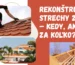 Rekonštrukcia strechy 2025 – kedy, ako a za koľko
